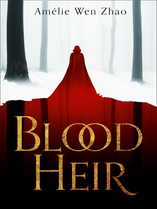 Title details for Blood Heir by Amélie Wen Zhao - Wait list